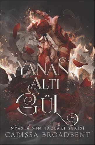 Yanan Alti Gül